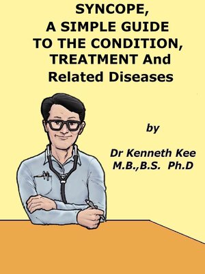 cover image of Syncope, a Simple Guide to the Condition, Treatment and Related Diseases